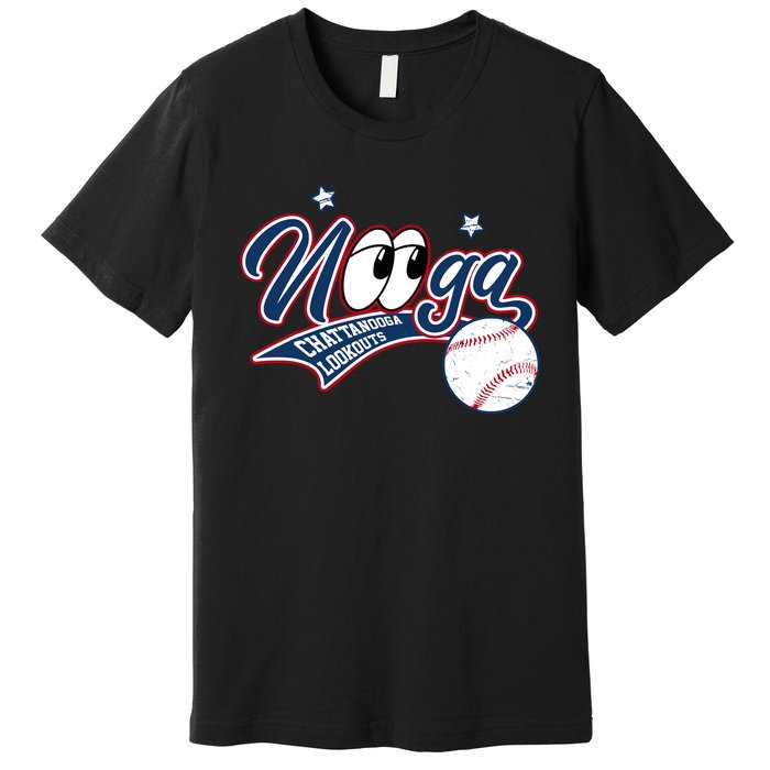 Nooga Nooga Chattanooga Lookouts State Funny Baseball Premium T-Shirt