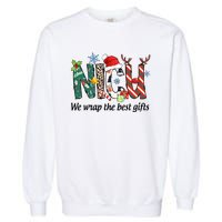 Nicu Nurse Christmas We Wrap The Best Gifts Garment-Dyed Sweatshirt