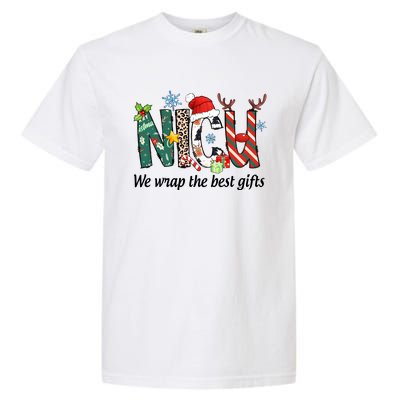 Nicu Nurse Christmas We Wrap The Best Gifts Garment-Dyed Heavyweight T-Shirt