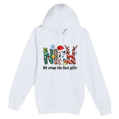 Nicu Nurse Christmas We Wrap The Best Gifts Premium Pullover Hoodie