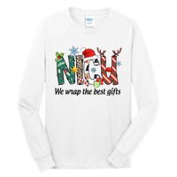 Nicu Nurse Christmas We Wrap The Best Gifts Tall Long Sleeve T-Shirt