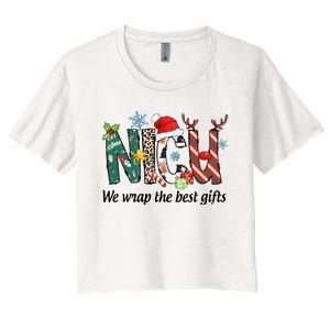 Nicu Nurse Christmas We Wrap The Best Gifts Women's Crop Top Tee