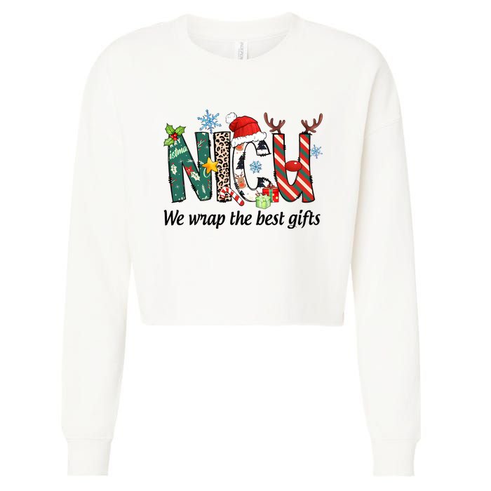 Nicu Nurse Christmas We Wrap The Best Gifts Cropped Pullover Crew