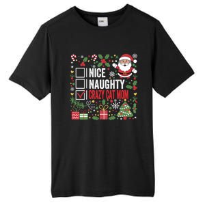 Nice Naughty Crazy Cat Mom Funny Christmas Santa Claus Gift Tall Fusion ChromaSoft Performance T-Shirt