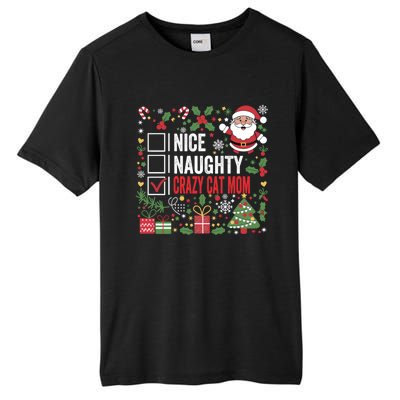 Nice Naughty Crazy Cat Mom Funny Christmas Santa Claus Gift Tall Fusion ChromaSoft Performance T-Shirt