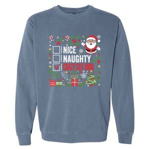 Nice Naughty Crazy Cat Mom Funny Christmas Santa Claus Gift Garment-Dyed Sweatshirt