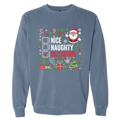 Nice Naughty Crazy Cat Mom Funny Christmas Santa Claus Gift Garment-Dyed Sweatshirt