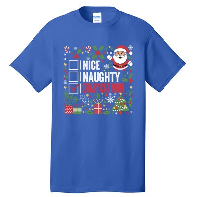 Nice Naughty Crazy Cat Mom Funny Christmas Santa Claus Gift Tall T-Shirt