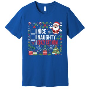 Nice Naughty Crazy Cat Mom Funny Christmas Santa Claus Gift Premium T-Shirt