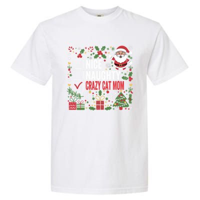 Nice Naughty Crazy Cat Mom Funny Christmas Santa Claus Gift Garment-Dyed Heavyweight T-Shirt