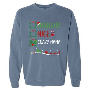 Nice Naughty Crazy Nana Christmas Matching Santa Hat Gift Garment-Dyed Sweatshirt