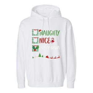 Nice Naughty Crazy Nana Christmas Matching Santa Hat Gift Garment-Dyed Fleece Hoodie