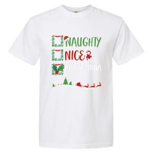 Nice Naughty Crazy Nana Christmas Matching Santa Hat Gift Garment-Dyed Heavyweight T-Shirt