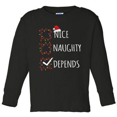 Nice Naughty Depends Christmas List Santa Claus Funny Xmas Toddler Long Sleeve Shirt