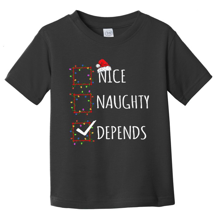 Nice Naughty Depends Christmas List Santa Claus Funny Xmas Toddler T-Shirt