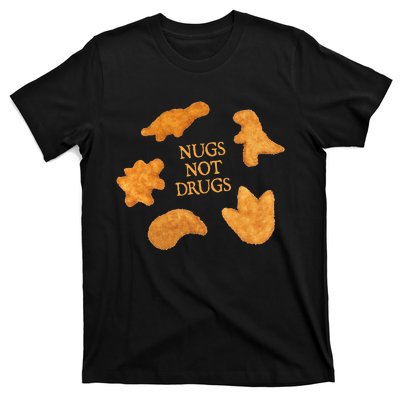 Nugs Not Drugs Funny Dinosaur Chicken Nugget T-Shirt