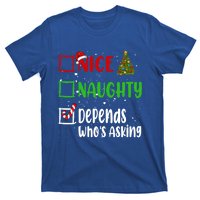 Nice Naughty Depends WhoS Asking Christmas List Holiday Gift T-Shirt