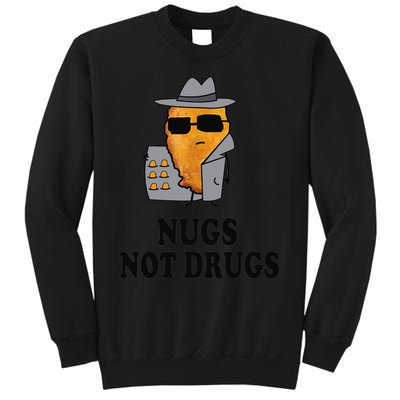 Nugs Not Drugs Funny Chicken Nugget Sweatshirt