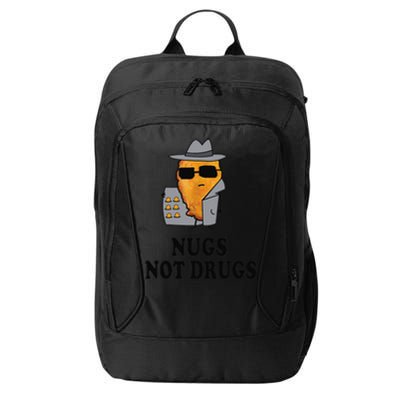 Nugs Not Drugs Funny Chicken Nugget City Backpack