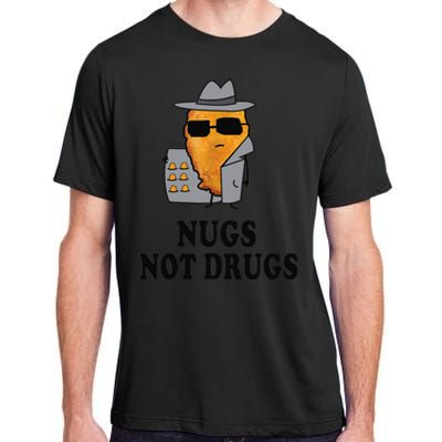 Nugs Not Drugs Funny Chicken Nugget Adult ChromaSoft Performance T-Shirt