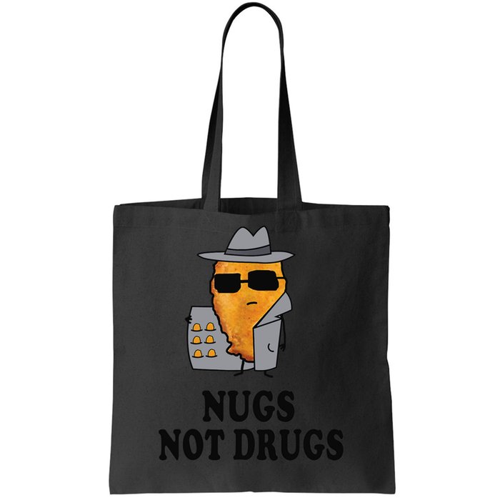 Nugs Not Drugs Funny Chicken Nugget Tote Bag