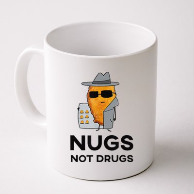 Nugs Not Drugs Funny Chicken Nugget Coffee Mug