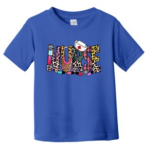 Nurse Nure`s Day Week Nurse Life Gift Toddler T-Shirt