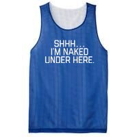 National Nude Day I’m Naked Under Here Funny Cute Joke Cool Gift Mesh Reversible Basketball Jersey Tank