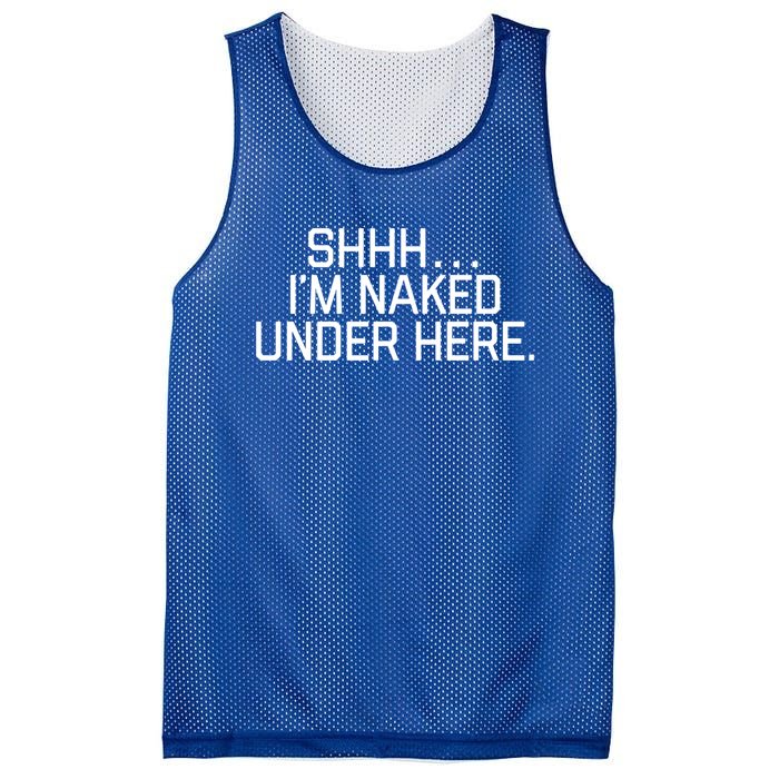 National Nude Day I’m Naked Under Here Funny Cute Joke Cool Gift Mesh Reversible Basketball Jersey Tank