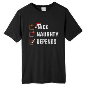 Nice Naughty Depends Christmas List Xmas Santa Claus Tall Fusion ChromaSoft Performance T-Shirt