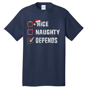 Nice Naughty Depends Christmas List Xmas Santa Claus Tall T-Shirt