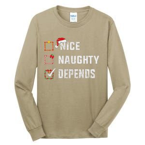 Nice Naughty Depends Christmas List Xmas Santa Claus Tall Long Sleeve T-Shirt