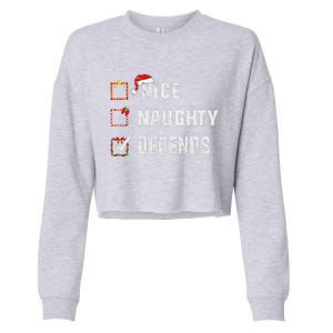 Nice Naughty Depends Christmas List Xmas Santa Claus Cropped Pullover Crew