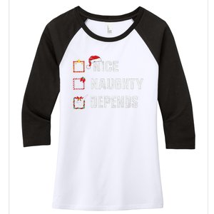 Nice Naughty Depends Christmas List Xmas Santa Claus Women's Tri-Blend 3/4-Sleeve Raglan Shirt