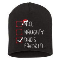 Nice Naughty Dads Favorite Christmas List Xmas Father Short Acrylic Beanie