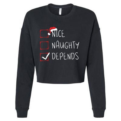 Nice Naughty Depends Christmas List Xmas Santa Claus Cropped Pullover Crew