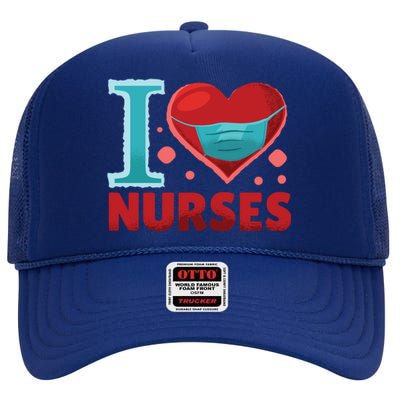 National Nurses Day May 6 I Heart Nurses Gratitude Design Gift High Crown Mesh Back Trucker Hat