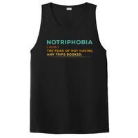 Notriphobia Noun Definition Funny Adventure Travel Lover PosiCharge Competitor Tank