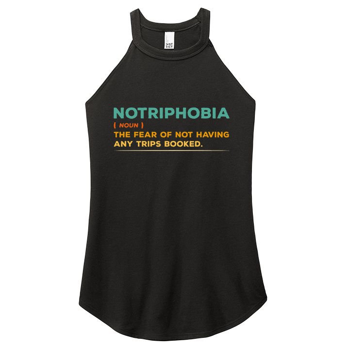 Notriphobia Noun Definition Funny Adventure Travel Lover Women's Perfect Tri Rocker Tank