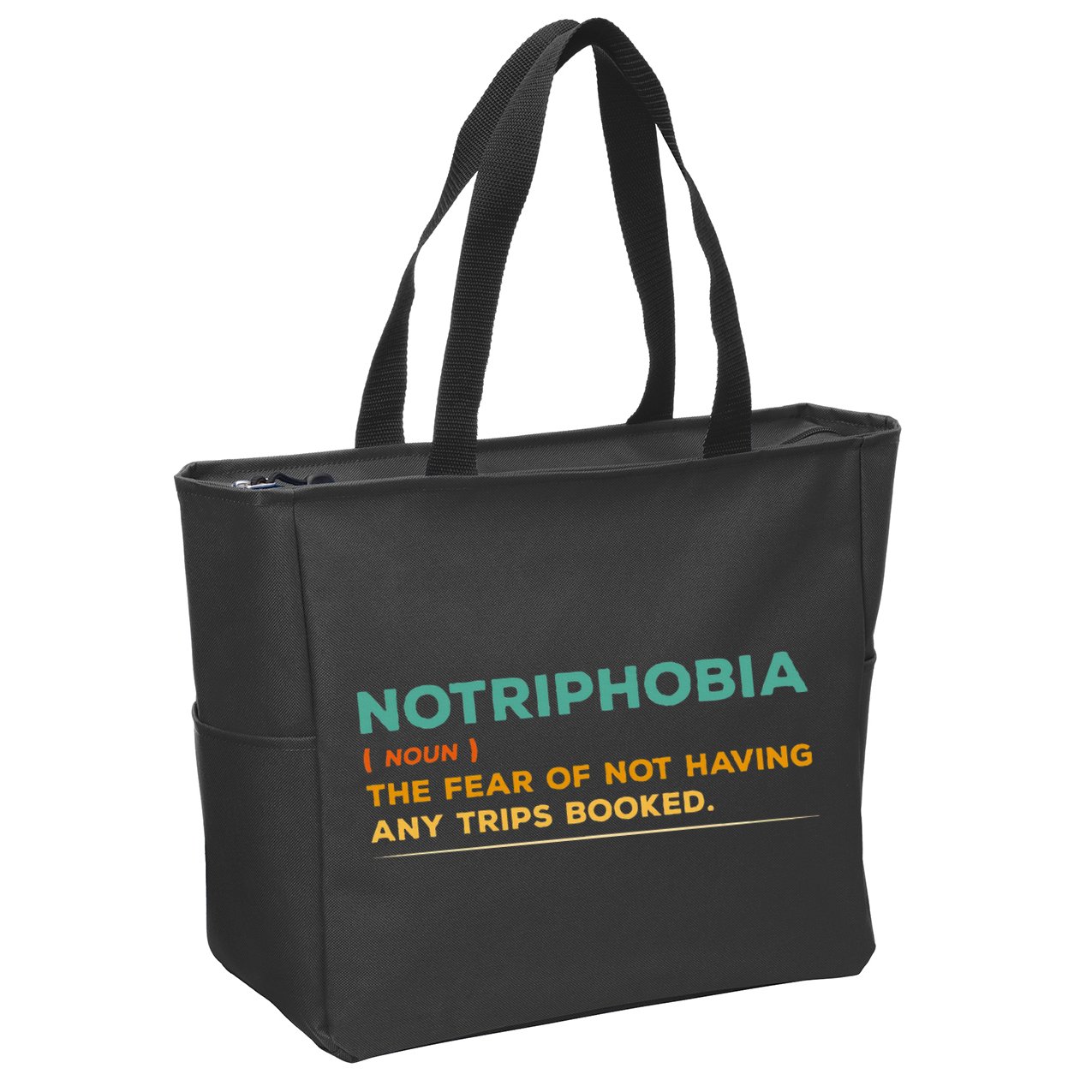 Notriphobia Noun Definition Funny Adventure Travel Lover Zip Tote Bag