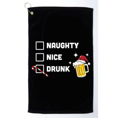 Nice Naughty Drunk Check Christmas Beer Funny Ing Xmas Gift Platinum Collection Golf Towel