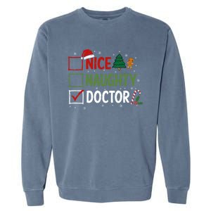 Nice Naughty Doctor Christmas Funny Xmas Santa Hat Gift Garment-Dyed Sweatshirt