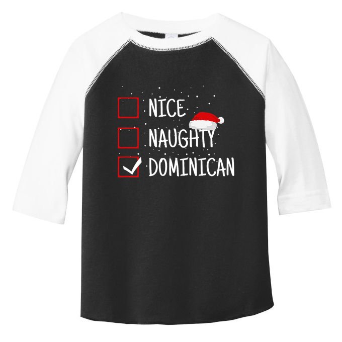 Nice Naughty Dominican Christmas List Dominican Republic Toddler Fine Jersey T-Shirt