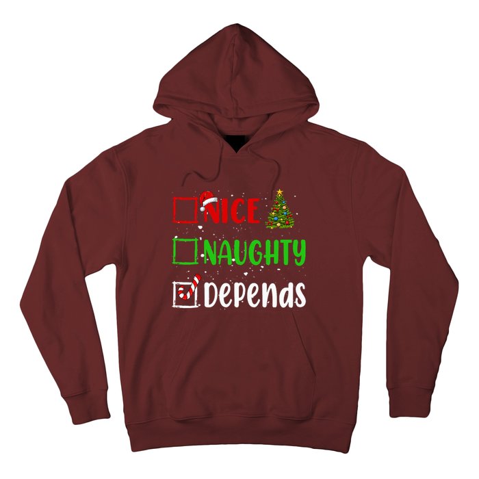 Nice Naughty Depends Christmas List Holiday Xmas 2024 Hoodie