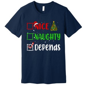 Nice Naughty Depends Christmas List Holiday Xmas 2024 Premium T-Shirt