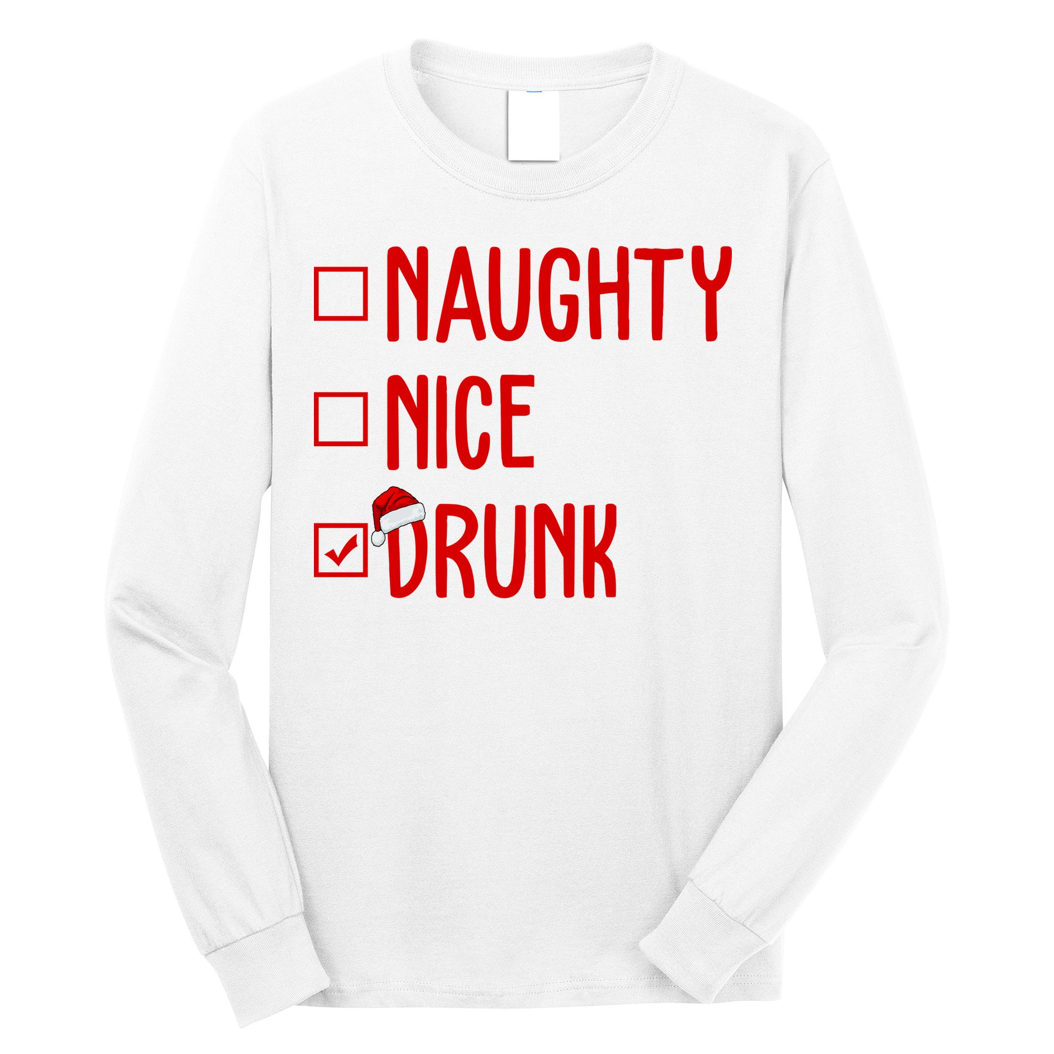 Naughty Nice Drunk Funny Christmas Checklist Long Sleeve Shirt