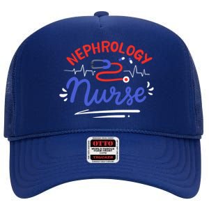 Nephrology Nurse Dialysis Nurse Gift High Crown Mesh Back Trucker Hat