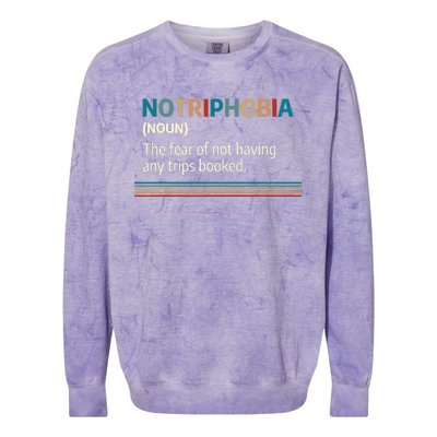 Notriphobia Noun Definition Funny Adventure Travel Lover Colorblast Crewneck Sweatshirt