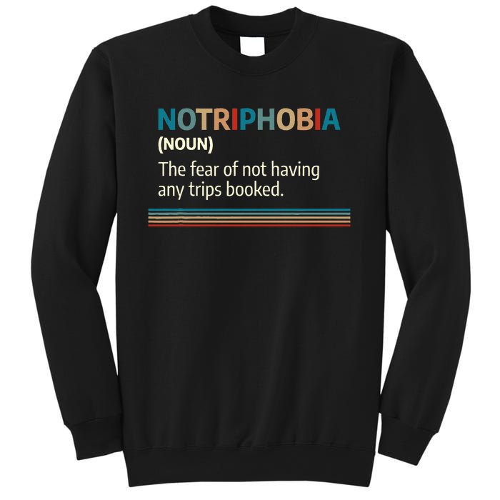 Notriphobia Noun Definition Funny Adventure Travel Lover Sweatshirt