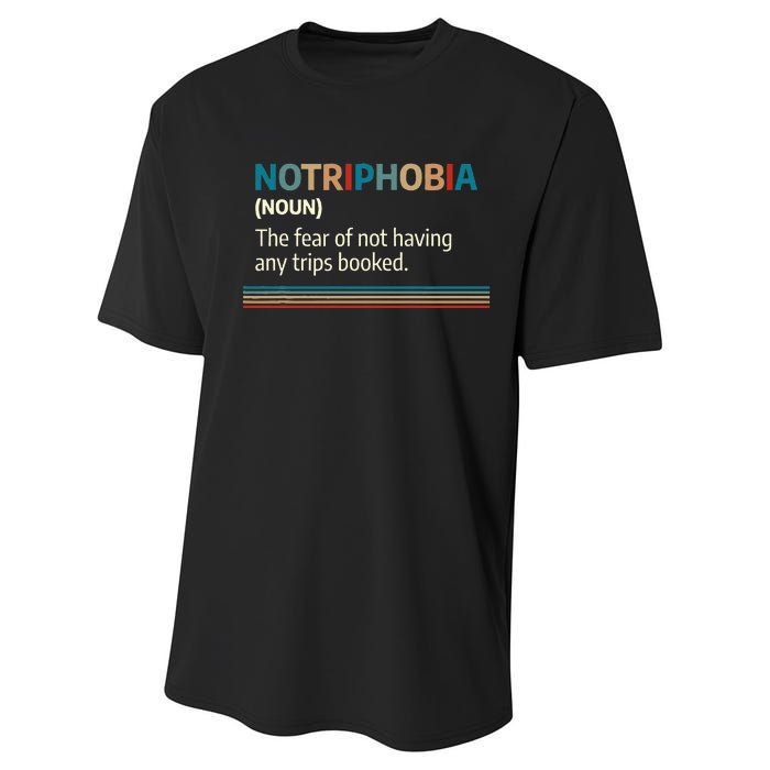 Notriphobia Noun Definition Funny Adventure Travel Lover Performance Sprint T-Shirt